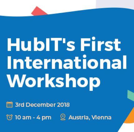 HubIT First International Workshop “Ensuring new technologies embrace societal issues and concerns”